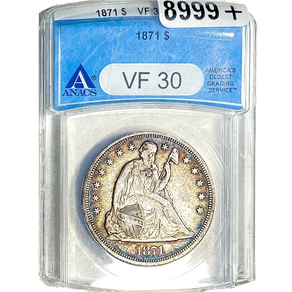 1871 Seated Liberty Dollar ANACS VF30