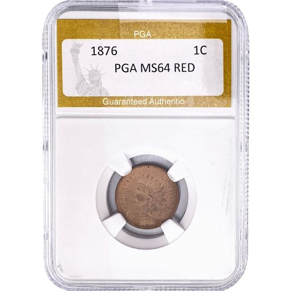 1876 Indian Head Cent PGA MS64 RED