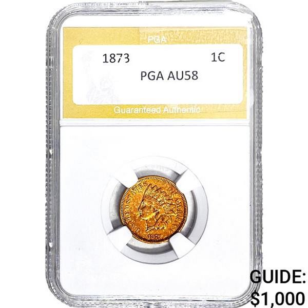 1873 Indian Head Cent PGA AU58