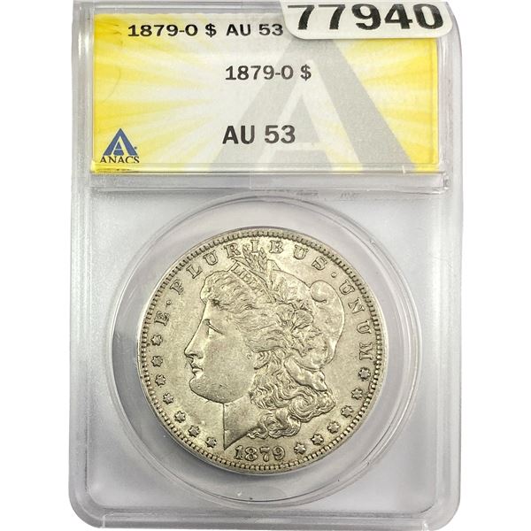 1879-O Morgan Silver Dollar ANACS AU53