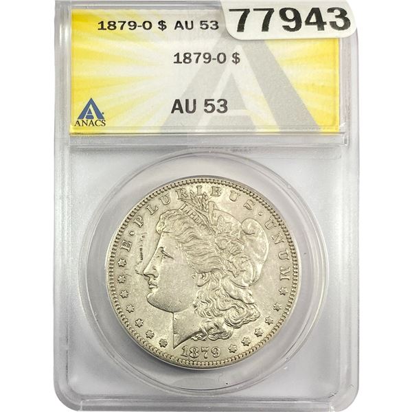 1879-O Morgan Silver Dollar ANACS AU53