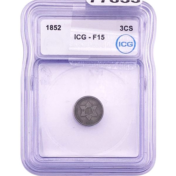 1852 Silver Three Cent ICG F15