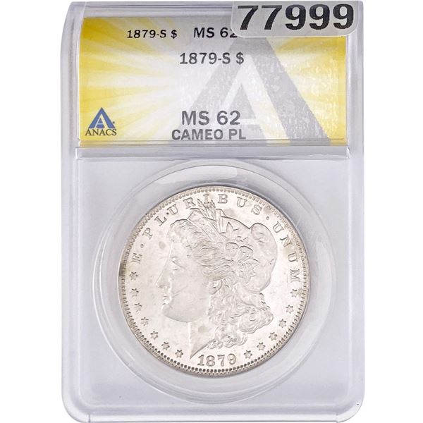 1879-S Morgan Silver Dollar ANACS MS62 CAMEO PL