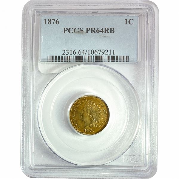 1876 Indian Head Cent PCGS PR64 RB