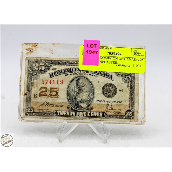 1923 THE DOMINION OF CANADA 25 CENT SHINPLASTER