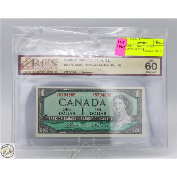 BCS CERTIFIED (UNC 60) 1954 CANADIAN $1.00 BILL