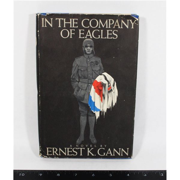 #286 IN THE COMPANY OF EAGLES WW1 HARDCOVER BOOK