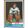 Image 1 : 1974-75 O-PEE-CHEE JOHN DAVIDSON (HOF) ROOKIE CARD