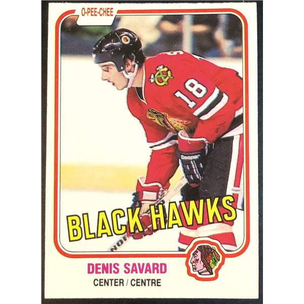 1981-82 O-PEE-CHEE DENIS SAVARD (HOF) ROOKIE CARD