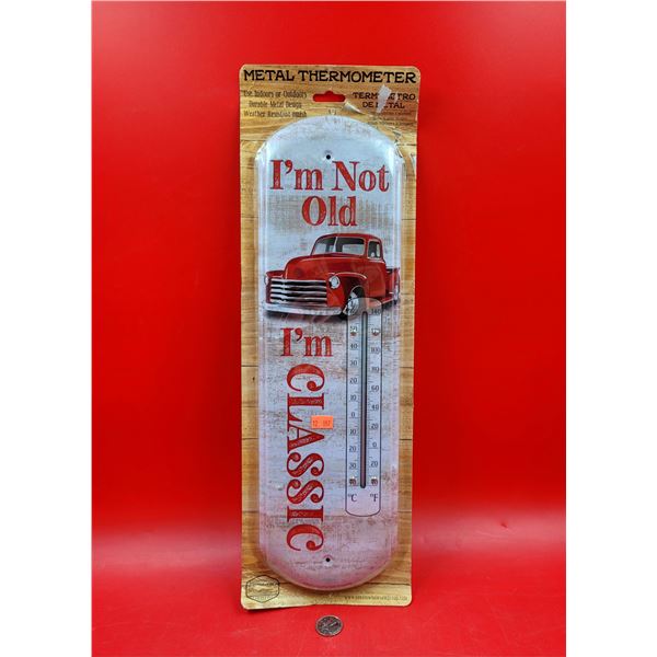 Metal I'm Not Old, I'm Classic Thermometer