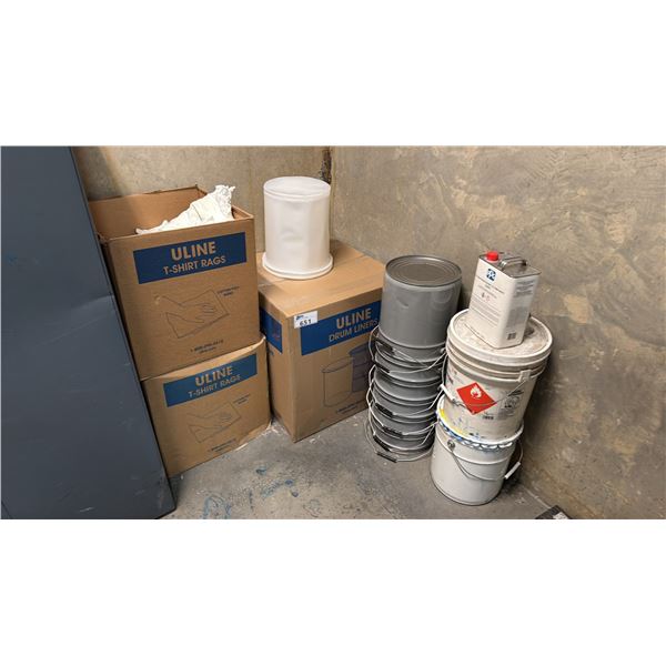 ULINE DRUM LINERS, T SHIRT RAGS, METAL BUCKETS & ASSORTED CHEMICALS
