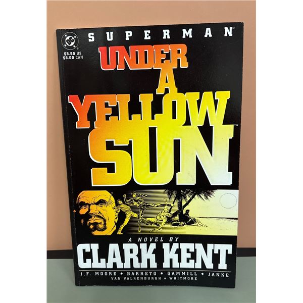 Superman: Under a Yellow Sun DC Comics 1994 Novel by Clark Kent