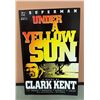 Image 1 : Superman: Under a Yellow Sun DC Comics 1994 Novel by Clark Kent