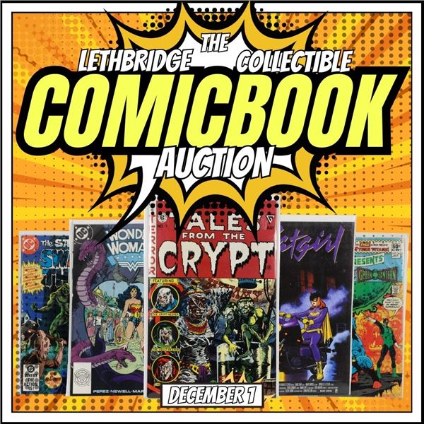 WELCOME TO YOUR KASTNER LETHBRIDGE COMIC AUCTION!