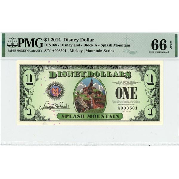 2014 $1 Splash Mountain Disney Dollar PMG 66EPQ