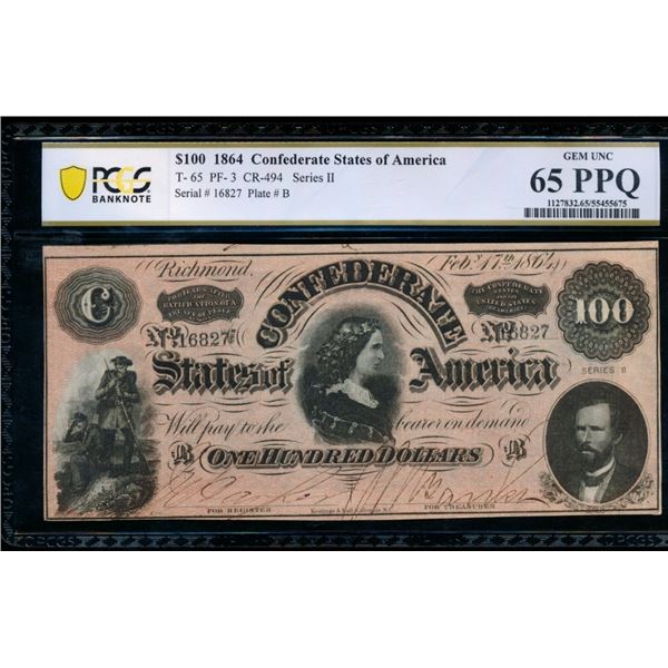 1864 $100 T-65 Confederate PCGS 65PPQ