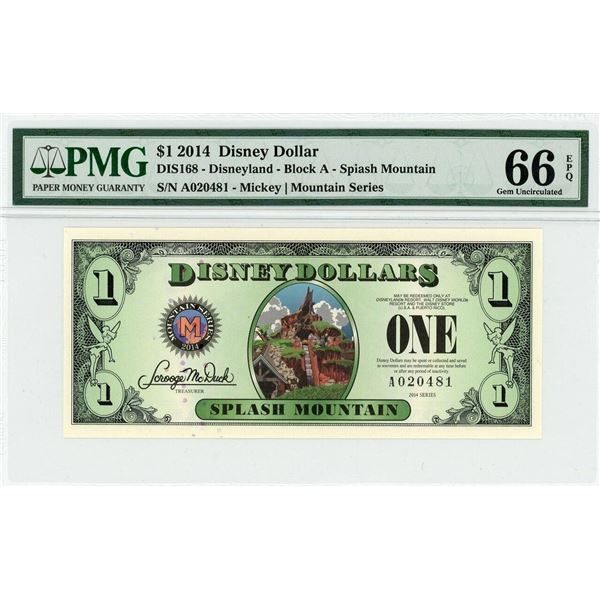 2014 $1 Splash Mountain Disney Dollar PMG 66EPQ