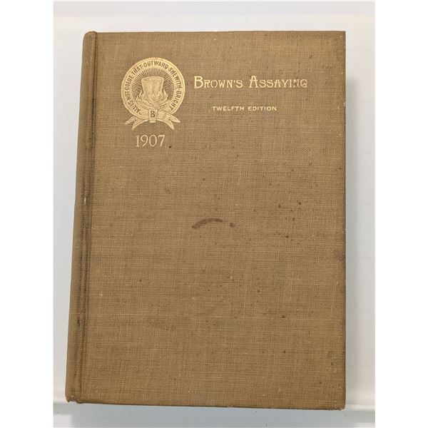 BROWN'S ASSAYING 12th Ed. ANTIQUARIAN BOOK