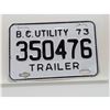 Image 1 : 1973 B.C. UTILITY TRAILER LICENSE PLATE