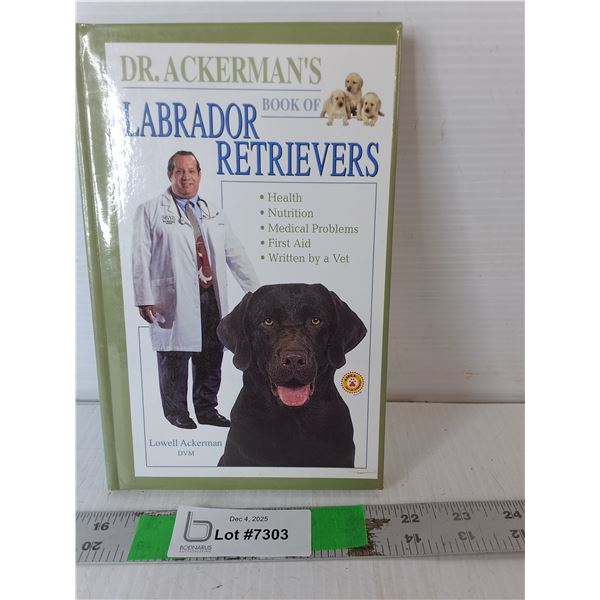 Dr. Ackerman's Book of Labrador Retrievers