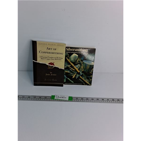 (2) Books- Art Of Coppersmithing By John Fuller, Silversmithing By Robert Goodden & Philip Popham