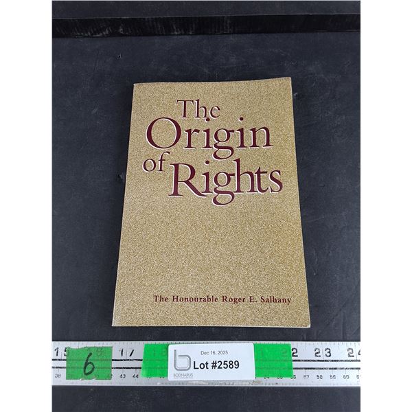 The Origin of Rights Book by The Honourable Roger E Salhany