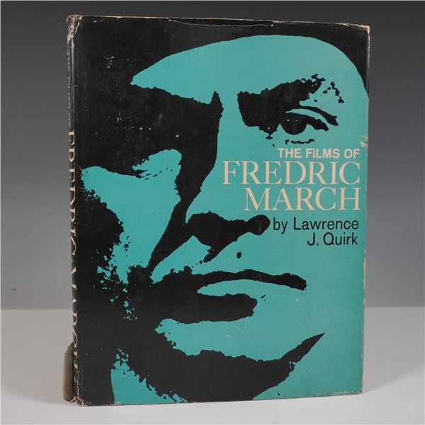 The Films of Fredric March by Lawrence J. Quirk, First Edition