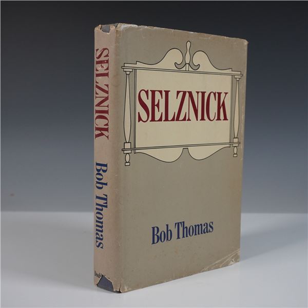 First Edition Selznick Book by Bob Thomas