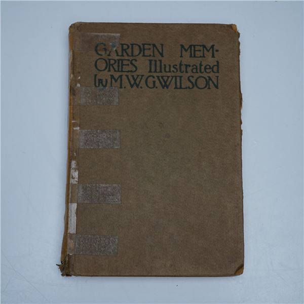 Garden Memories by Mary G. W. Wilson, Hardcover Book