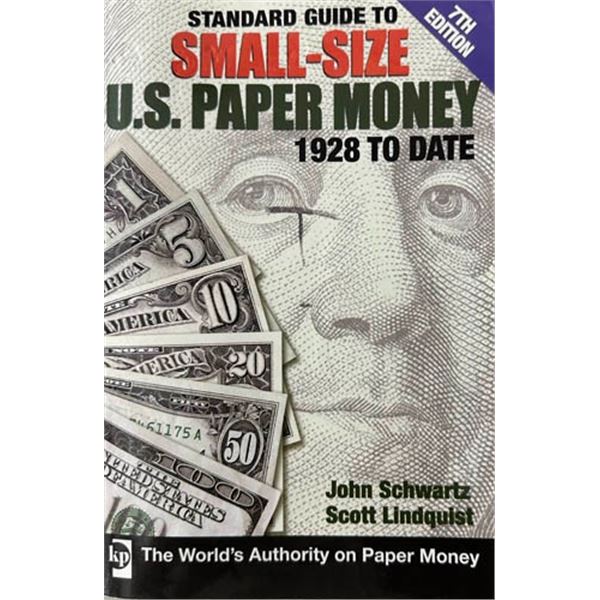 Schwartz and Lindquist. Standard Guide to Small Size U.S. Paper Money 1928 to Date, 7th edition