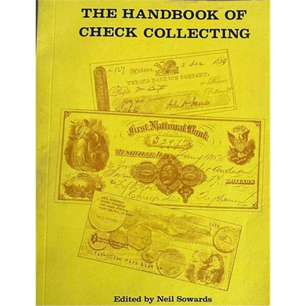 Sowards, Neil. The Handbook of Check Collecting