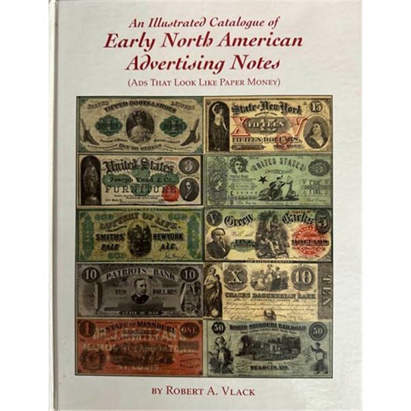 Vlack, Robert A. An Illustrated Catalogue of Early North Ameican Advertising Notes