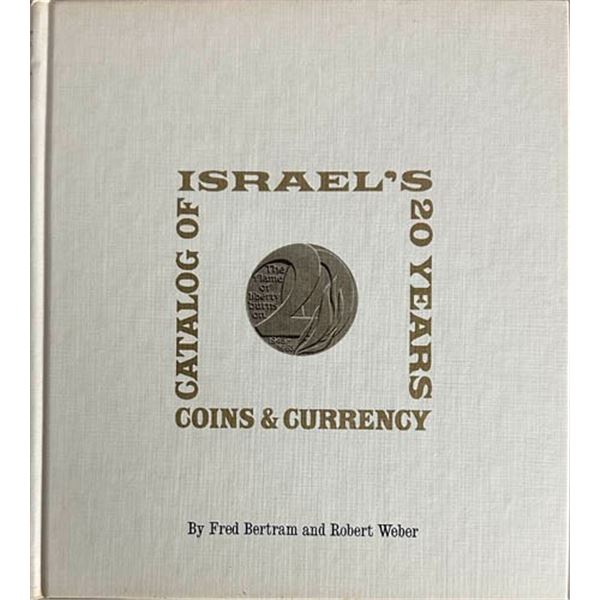 Bertram, Fred & Weber, Robert. Israel's 20-Year Catalogue of Coins & Currency