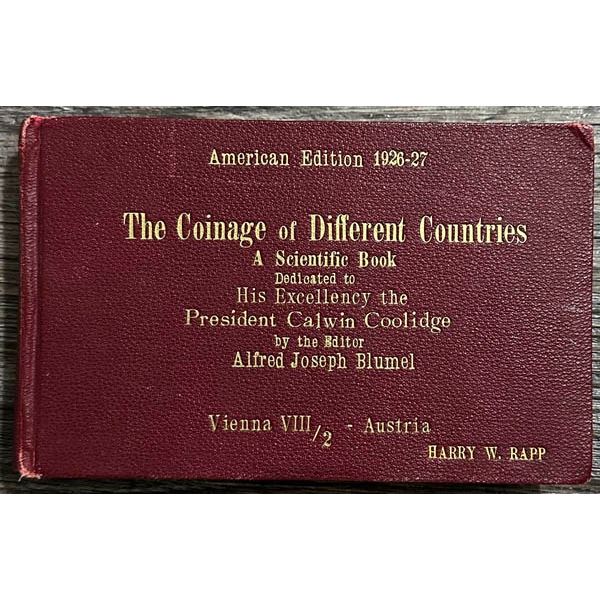 Blumel, Alfred Joseph. The Coinage of Different Countries, American edition 1926