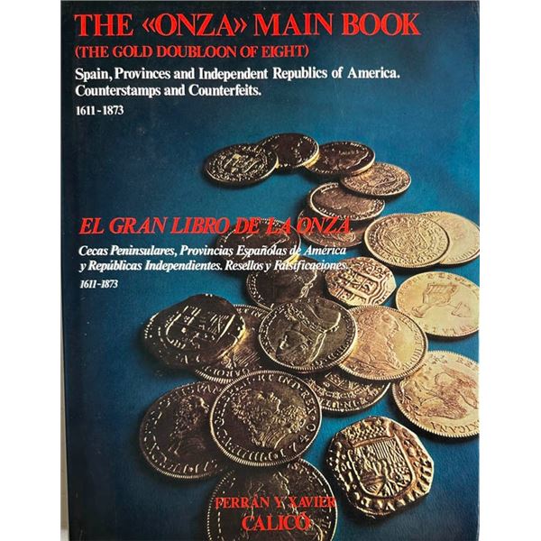 Calico, Ferran & Xavier. The Onza Main Book (The Gold Doubloon of Eight)