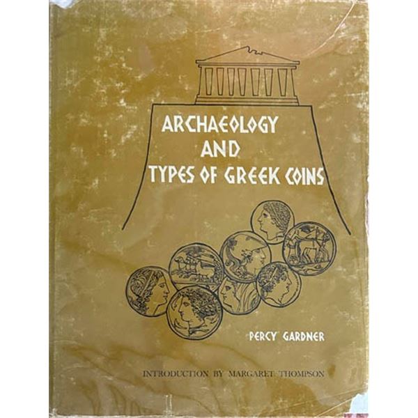 Gardner, Percy. Archaeology and Types of Greek Coins