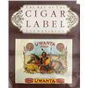 Image 1 : Davidson, Joe. The Art of the Cigar Label and Smokers Art