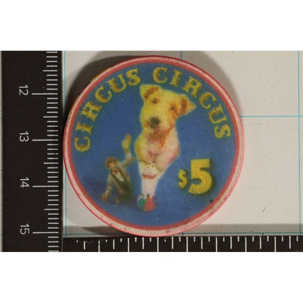 $5 CIRCUS CIRCUS CASINO CHIP. LAS VEGAS, NEVADA