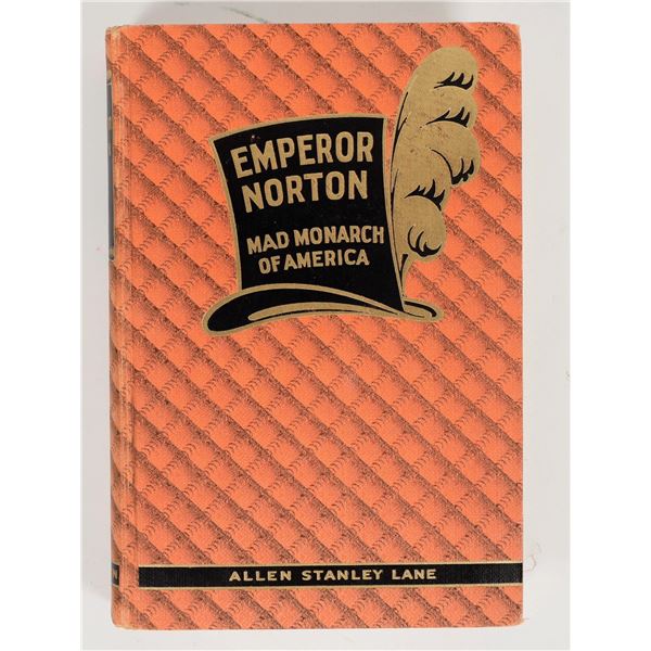 Emperor Norton Mad Monarch of America Book [204632]