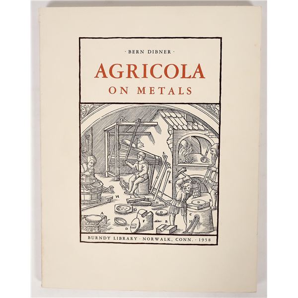 'Agricola on Metals' by Bern Dibner, 1958 [194360]