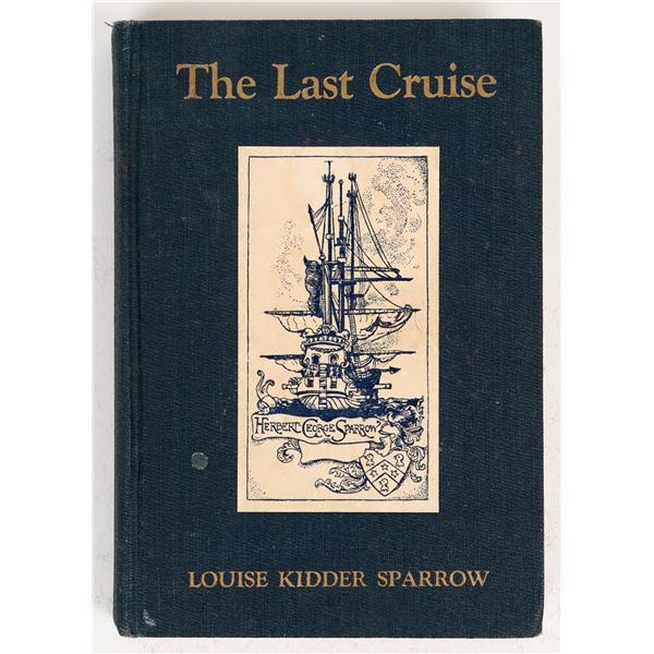 'The Last Cruise' by Louise K. Sparrow, 1926 First Edition [199834]