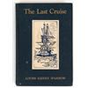 Image 1 : 'The Last Cruise' by Louise K. Sparrow, 1926 First Edition [199834]