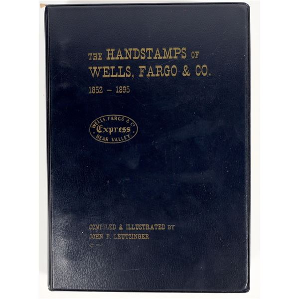 The Headstamps of Wells, Fargo & Co. 1852-1895 by John Leutzinger Handbook 1968  [205162]