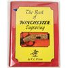 Image 1 : The Book of Winchester Engraving by Author R.L. Wilson 1975 First Edition [197001]