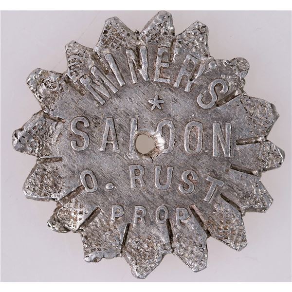 Miners Saloon, O. Rust, Prop, (Grass Valley) Token [206475]