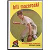 Image 1 : 1959 TOPPS WHITEBACK BILL MAZEROSKI (HOF)