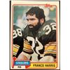 Image 1 : 1981 TOPPS FRANCO HARRIS (HOF)