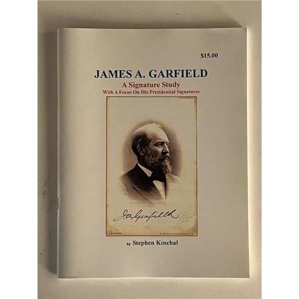 James A Garfield A Signature Study