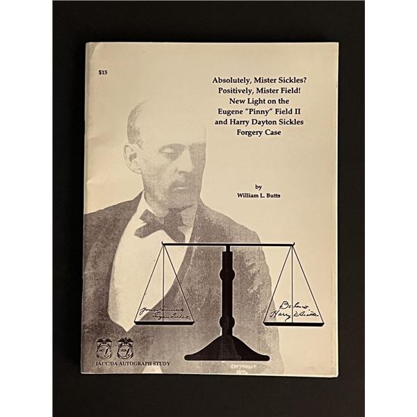 New Light on the Eugene Pinny Field II and Harry Dayton Sickles Forgery Case