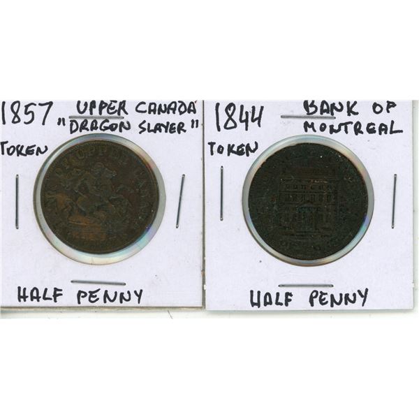 1857 Upper Canada, Dragon Slayer Half  Penny Token/ 1844 Bank of Montreal Half Penny Token